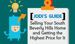 jodi ticknor guide to selling your south beverly hills home