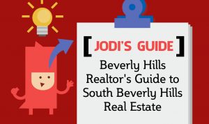 jodis guide jodi ticknor top beverly hills realtors guide to south beverly hills real estate